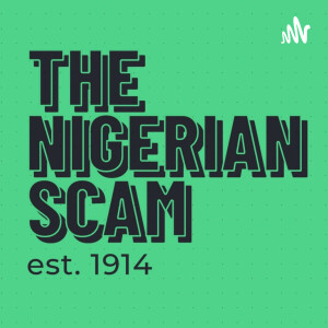 The Nigerian Scam