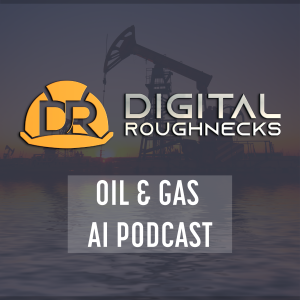 Digital Roughnecks - AI Solutions for Oil & Gas