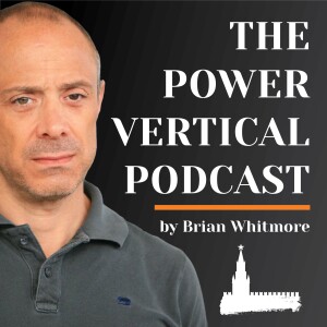 The Power Vertical Podcast by Brian Whitmore