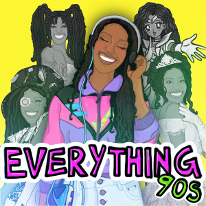 Everything 90s Podcast