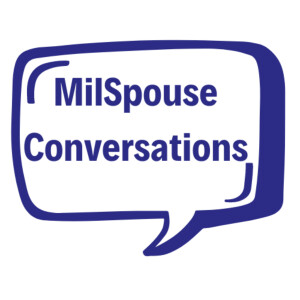 MilSpouse Conversations