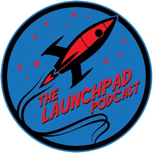 The Launchpad Podcast