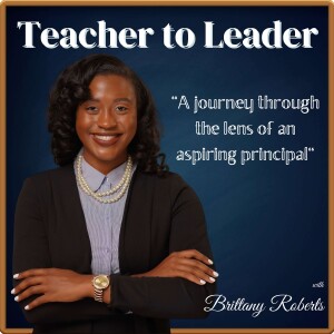 Teacher to Leader: A journey through the lens of an aspiring principal