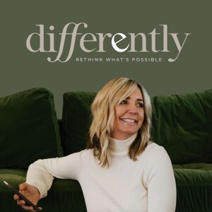Differently: Rethink what’s possible