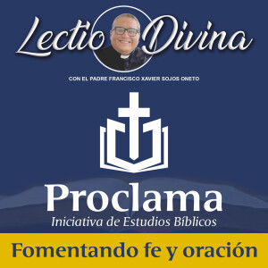 Lectio Divina Diaria P. Francisco Sojos