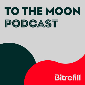 Bitrefill's To the Moon Podcast