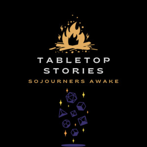 Tabletop Stories - a production of Sojourners, Awake!