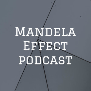 Mandela Effect podcast