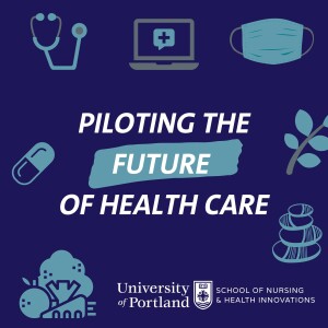 Piloting the Future of Health Care