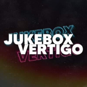 Jukebox Vertigo