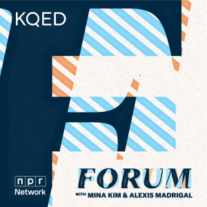 KQED’s Forum