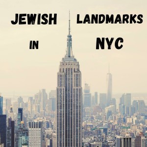 Jewish Landmarks in NYC