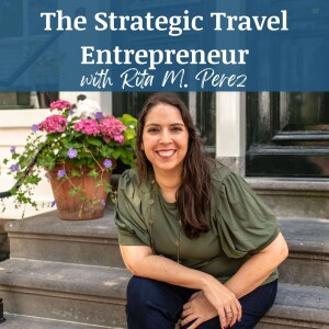 Strategic Travel Entrepreneur: Business Tips for Travel Agents/Advisors, Travel Agency Owners, and Travel Industry Entrepreneurs