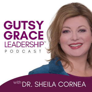 Gutsy Grace Leadership Podcast for Christian Women Leaders in Ministry, Nonprofits, and Mission-Driven Businesses