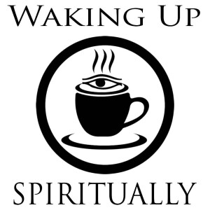 Waking Up Spiritually