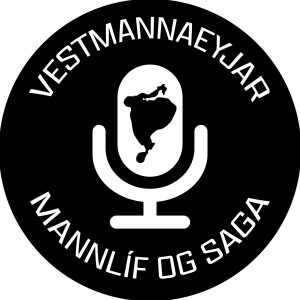 Vestmannaeyjar - mannlíf og saga