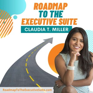 Roadmap to the Executive Suite