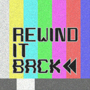 Rewind It Back