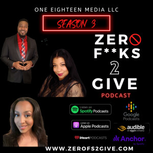 Zero Fucks 2 Give Podcast