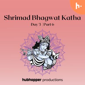 Shrimad Bhagwat Katha | Day 3 | Part 6
