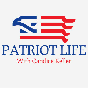Patriot Life with Candice Keller