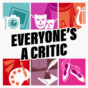 Everyone's A Critic