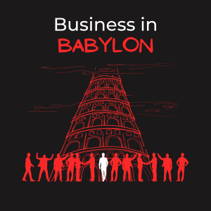 Business in Babylon