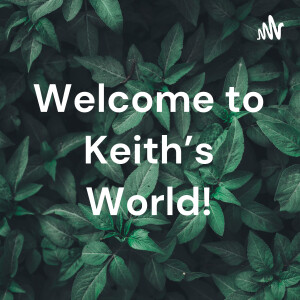 Welcome to Keith's World!