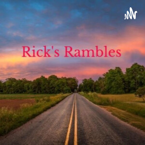 Rick’s Rambles
