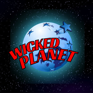 Wicked Planet