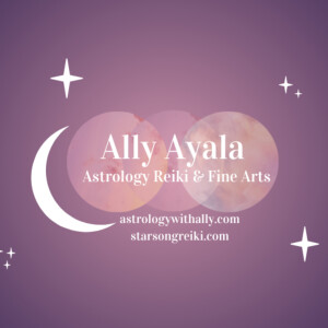 StarSong Reiki &amp; Astrology with Ally Ayala