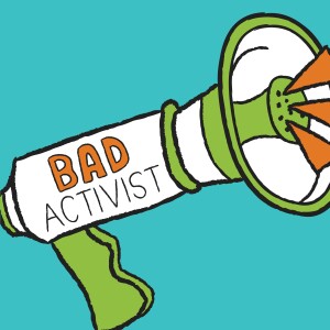 Bad Activist Podcast