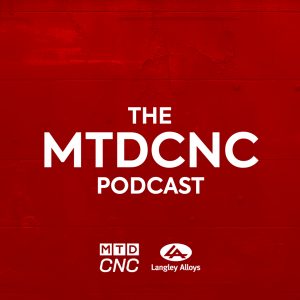 MTDCNC Podcast - Manufacturing Technology