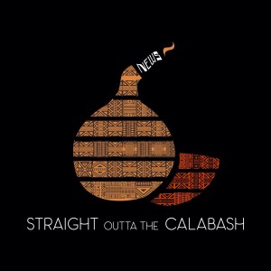 Straight Outta The Calabash