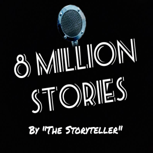 8 million stories by "The Storyteller"