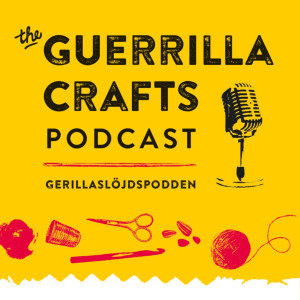 The Guerrilla Crafts Podcast