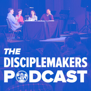 The DiscipleMakers Podcast