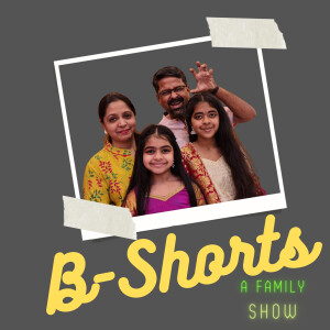 B-Shorts - A Family Show!