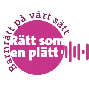 Rätt som en plätt - barnrätt på vårt sätt