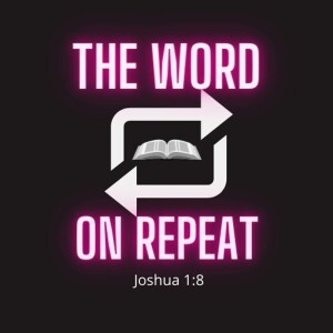 The Word On Repeat Podcast