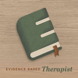 The Evidence Based Therapist