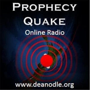 Prophecy Quake with Pastor Dean Odle