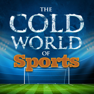 The Cold World of Sports