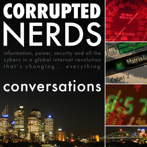 Corrupted Nerds: Conversations