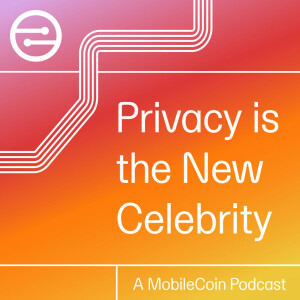 Privacy is the New Celebrity