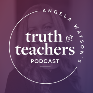 Angela Watson’s Truth for Teachers