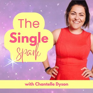 The Single Spark with Chantelle the Coach (previously The Single Girl's Guide to Life)