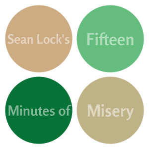 Sean Lock's Fifteen Minutes of Misery