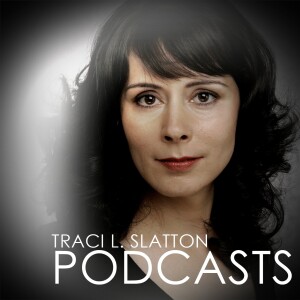 Traci L. Slatton Podcasts
