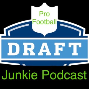 NFL Draft Junkie's Podcast